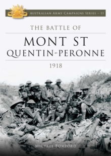 The Battle of Mont St Quentin Peronne 1918