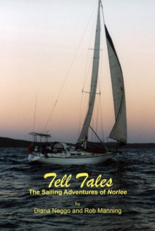 Tell Tales - The Sailing Adventures Of Norlee