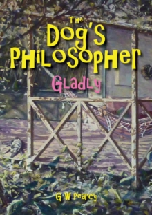 Dog's Philosopher - Gladly