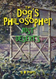 Dog's Philosopher - Just Deserts