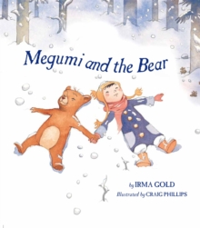 Megumi and the Bear, Hardback Book Megumi and the Bear, Hardback Book