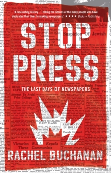 Stop Press : the last days of newspapers