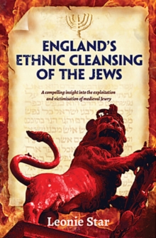 England's Ethnic Cleansing of the Jews, Paperback / softback Book England's Ethnic Cleansing of the Jews, Paperback / softback Book