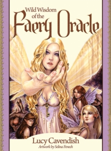 Wild Wisdom of the Faery Oracle : Oracle Card and Book Set