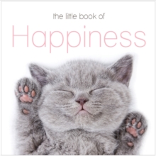 The Little Book of Happiness, Hardback Book The Little Book of Happiness, Hardback Book