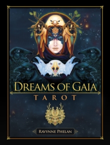 Dreams of Gaia Tarot : A Tarot for a New Era