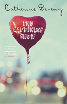 The Happiness Show : A Novel