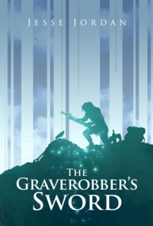 The Graverobber's Sword