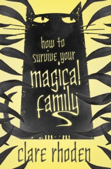 How to Survive Your Magical Family