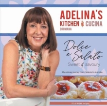 Adelina's Kitchen Dromana : Dolci e Salato / Sweet and Savoury