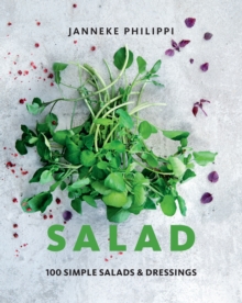 Salad : 100 recipes for simple salads & dressings