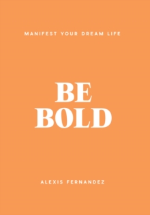 Be Bold