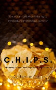 C.H.I.P.S. : Choosing Higher Intelligence People Skills