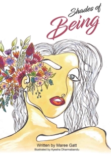 Shades of Being : A collection of my favourite thoughts & tools with the intention to empower