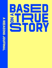 Reading Journal: Based on a True Story