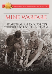 Mine Warfare : 1st Australian Task Force's struggle for South Vietnam