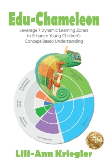 Edu-Chameleon : Leverage 7 Dynamic Learning Zones to Enhance Young Children's Concept-Based Understanding