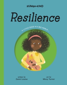 Human Kind: Resilience : A Little Good in a Big World