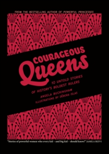 Courageous Queens