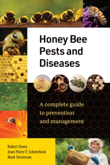 Honey Bee Pests and Diseases : A Complete Guide to Prevention and Management