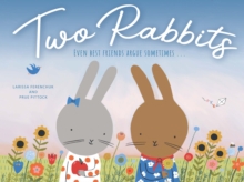 Two Rabbits : Even best friends argue sometimes