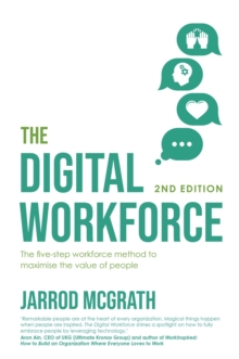 The Digital Workforce 2nd Edition : The five-step workforce method to maximise the value of people