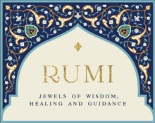 Rumi - Jewels of Wisdom, Healing and Guidance : 55 Cards of Bliss and Reverie