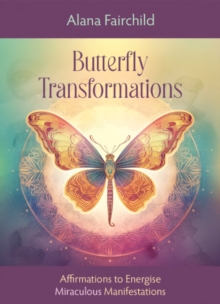 Butterfly Transformations : Affirmations to Energise Miraculous Manifestations