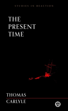 The Present Time - Imperium Press (Studies in Reaction)