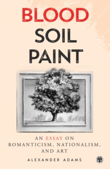 Blood, Soil, Paint - Imperium Press