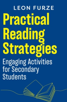 Practical Reading Strategies : Engaging Activities for Secondary Students