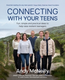 Connecting with Your Teens : Fun, simple and practical ideas to help raise resilient teenagers