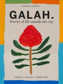 Galah : Stories of life outside the city