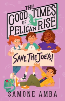 The Good Times of Pelican Rise : Save The Joeys