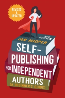 Self-Publishing for Independent Authors