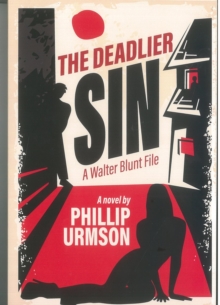 The Deadlier Sin : A Walter Blunt File