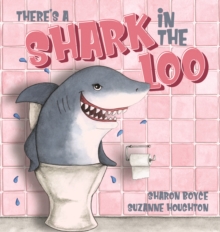 There's a Shark in the Loo