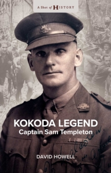 Kokoda Legend : Captain Sam Templeton