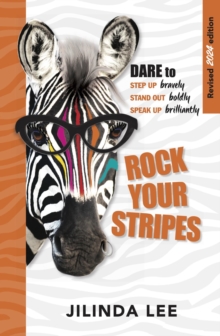 Rock Your Stripes 2024 Edition : Dare to step up bravely, stand out boldly, speak up brilliantly