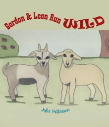 Gordon & Leon Run Wild