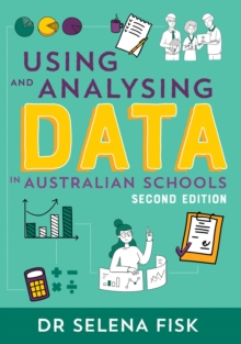 Using and Analysing Data in Australian Schools