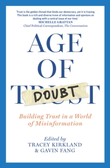 Age of Doubt : Building Trust in a World of Misinformation