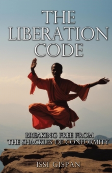 Liberation Code: Breaking Free from the Shackles of Conformity