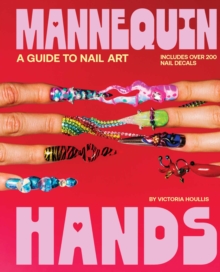 Mannequin Hands : Your Guide to Nail Art