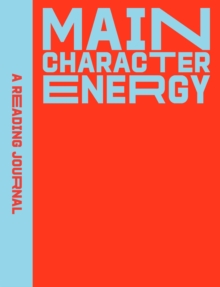 A Reading Journal: Main Character Energy : All about characters reading journal, Book review log, Track your reading progress, A5 Reading Log Notebook