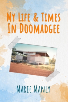 My Life & Times in Doomadgee