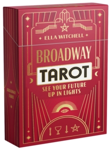 Broadway Tarot : See your future up in lights