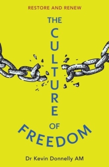 The Culture Of Freedom : Restore And Renew