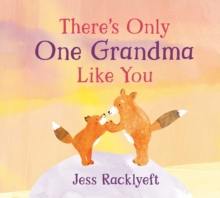 There's Only One Grandma Like You