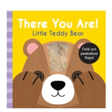 There You Are: Little Teddy Bear Wendy Kendall